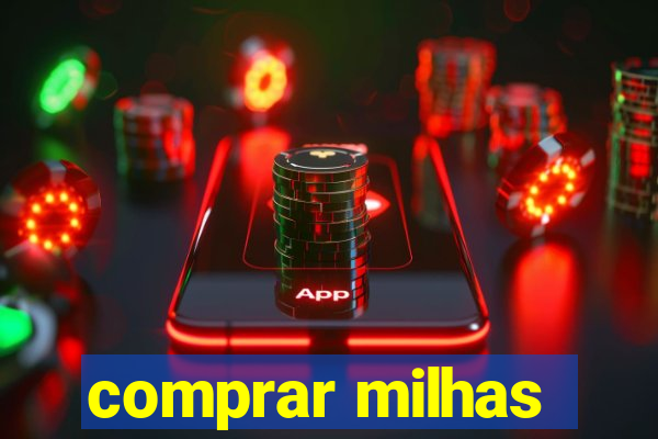 comprar milhas